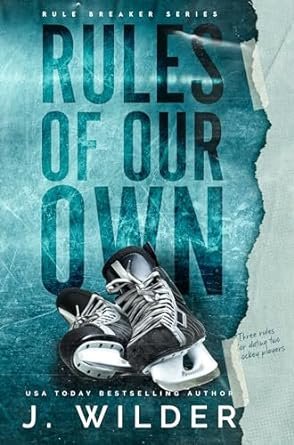 Rules Of Our Own (Rule Breaker Series Book 3)     Kindle Edition